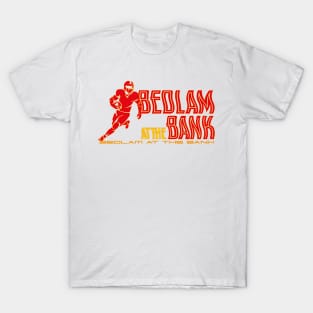 BEDLAM AT THE BANK T-Shirt